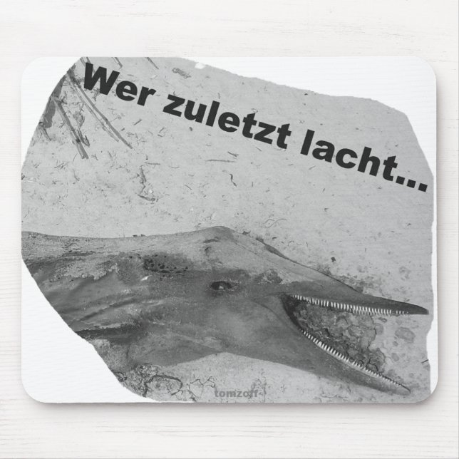 Mousepad Ein Delphin lacht zuletzt.. (Frente)