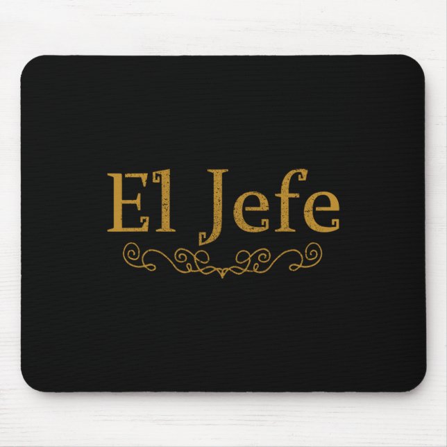 Mousepad El Jefe O Chefe Em Espanhol Engraçado Chefe Mexica (Frente)