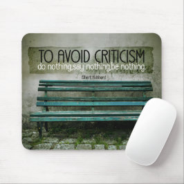 Mousepad Elbert Hubbard Inspirational Citação "Crítica"
