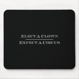 Mousepad Eleger Um Palhaço Esperando Um Circo T Camisa Anti