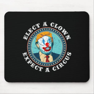 Mousepad Eleita Um Palhaço Esperando Um Circo T Anti-Trump