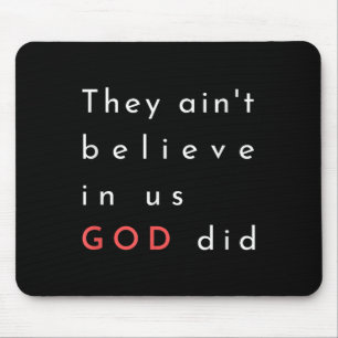 Mousepad Eles Acreditam Em Nós Que Deus Citou Posto Gráfico