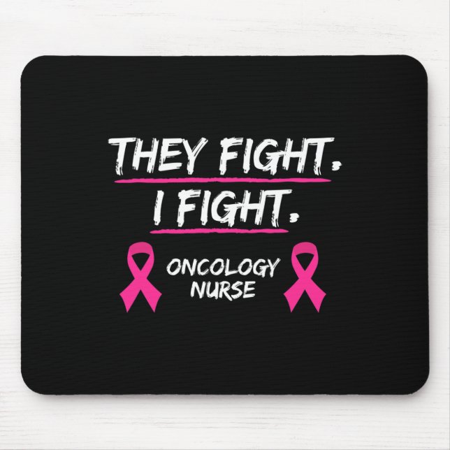 Mousepad Eles Combatem Enfermeiros De Oncologia De Consciên (Frente)