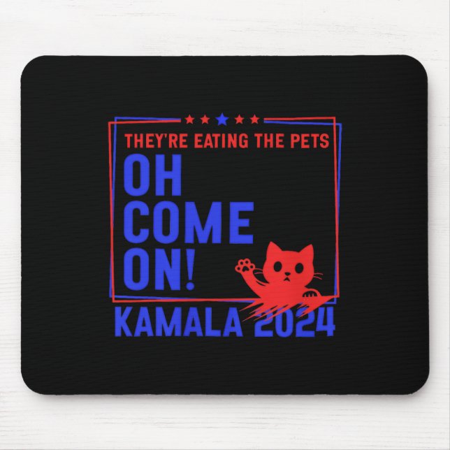 Mousepad Eles estão comendo os cães! Gatos! Animais! Kamala (Frente)
