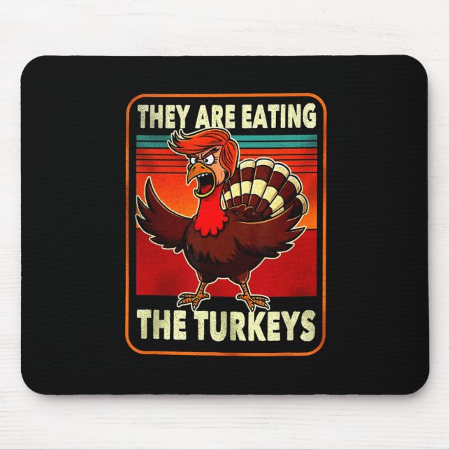Mousepad Eles Estão Comendo Peru Engraçado Donald Trump Dia (Frente)