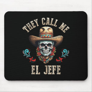 Mousepad Eles Me Chamam De El Jefe Engraçada Mexicana Skull