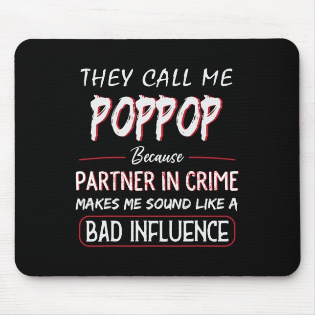 Mousepad Eles Me Chamam De Pop Porque Parceiro Em Crime Fae (Frente)