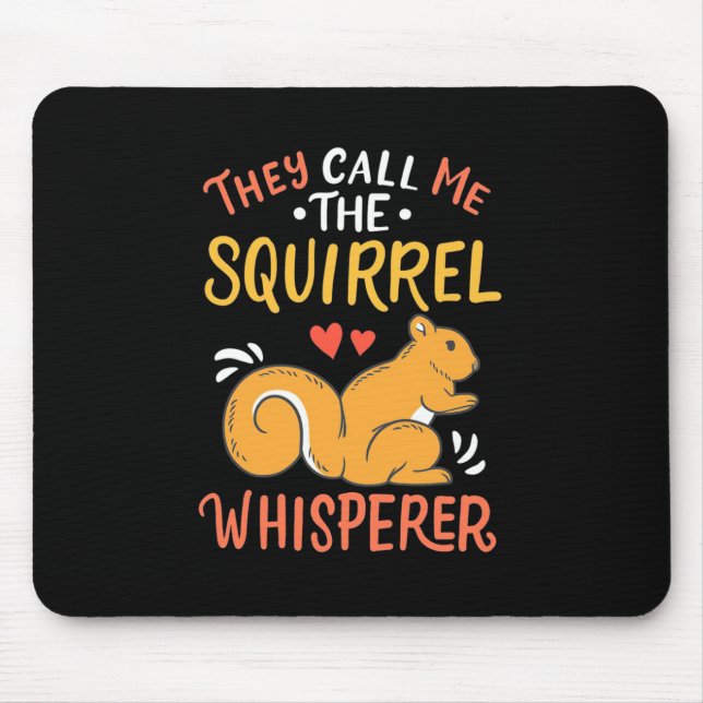 Mousepad Eles Me Chamam De Sussurro De Esquilo (Frente)