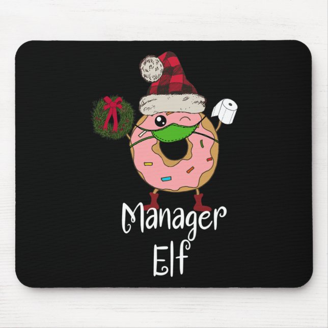 Mousepad Elfo Gerente Quarantena Natal Donut Engraçado Meme (Frente)