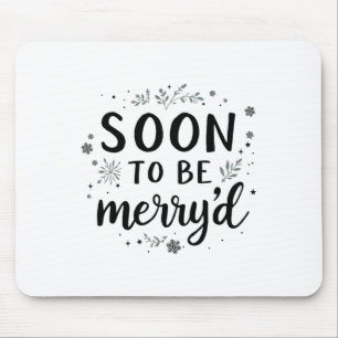 Mousepad Em Breve Ser Merryd Natal Envolvido Matchin