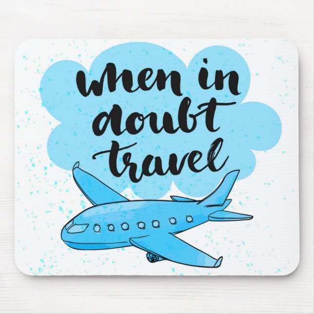 Mousepad Em caso de dúvida viagem (Frente)