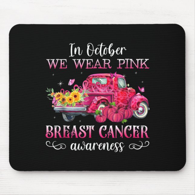 Mousepad Em outubro, use o caminhão rosa conscientização so (Frente)