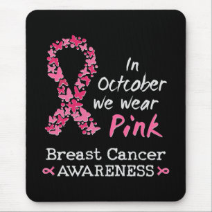Mousepad Em outubro, vestimos a consciência cor-de-rosa do 