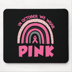Mousepad Em outubro, Vestimos a consciência cor-de-rosa do