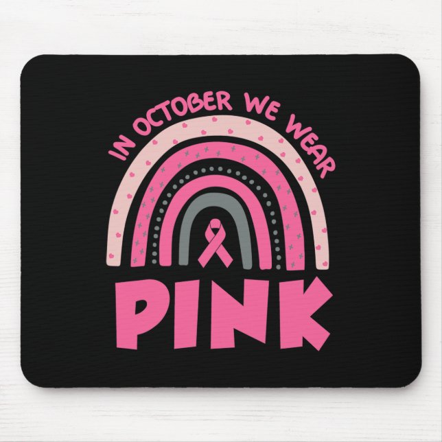 Mousepad Em outubro, Vestimos a consciência cor-de-rosa do  (Frente)