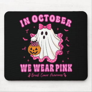 Mousepad Em outubro Vestimos Camisa Rosa Ghost Cancer