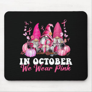 Mousepad Em outubro Vestimos Gnomo Rosa Cancer Mama Awaren