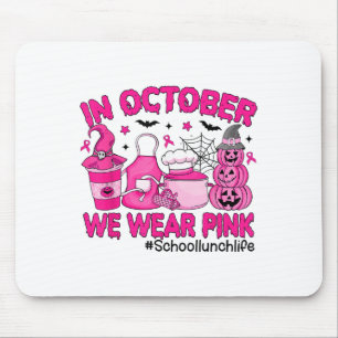 Mousepad Em outubro, Vestimos O Almoço Da Escola De Cancer