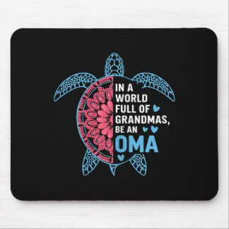 Mousepad Em Um Mundo Cheio De Avós Seja Uma Tartaruga Oma