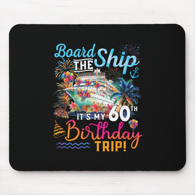 Mousepad Embarque No Navio É Minha Viagem De Aniversário De (Frente)