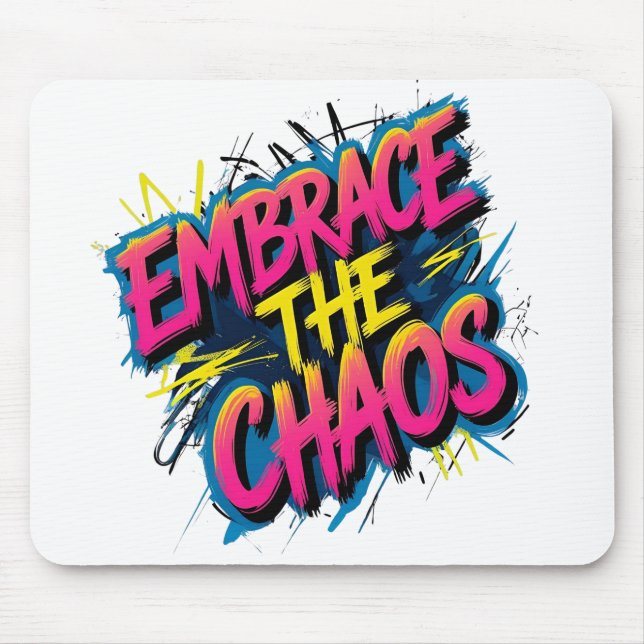Mousepad Embrace the Chaos – Grunge Typography Quote Design (Frente)