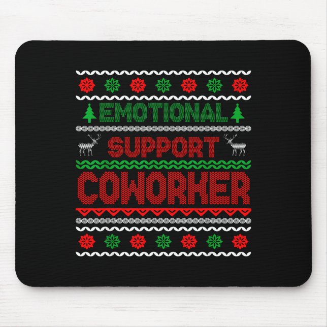 Mousepad Emotional Suprt Coworker Funny Ugly Christmas Swea (Frente)