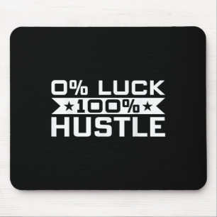 Mousepad Empreendedor - 0% Sorte 100% Hustle Ceo Boss Motiv