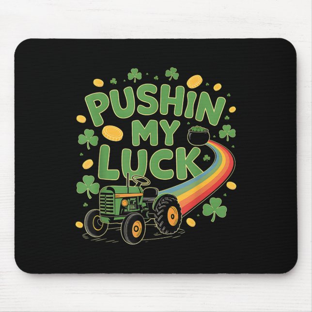 Mousepad Empurrando minha sorte Trator de Dia de São Patríc (Frente)