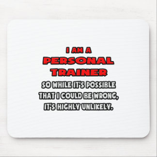 Mousepad Encantador Pessoal Engraçado. Muito improvável