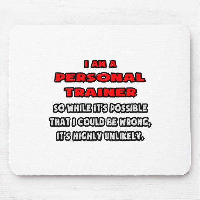 Mousepad Encantador Pessoal Engraçado. Muito improvável (Frente)