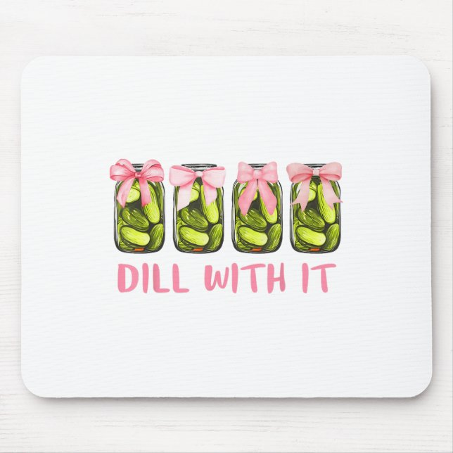 Mousepad Enche Com Ele Arcos De Coquetes De Pickles Banidos (Frente)