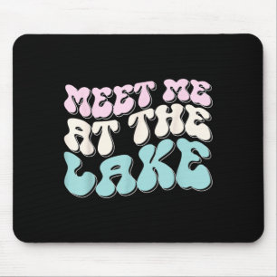 Mousepad Encontre-me no Lago Férias de Verão