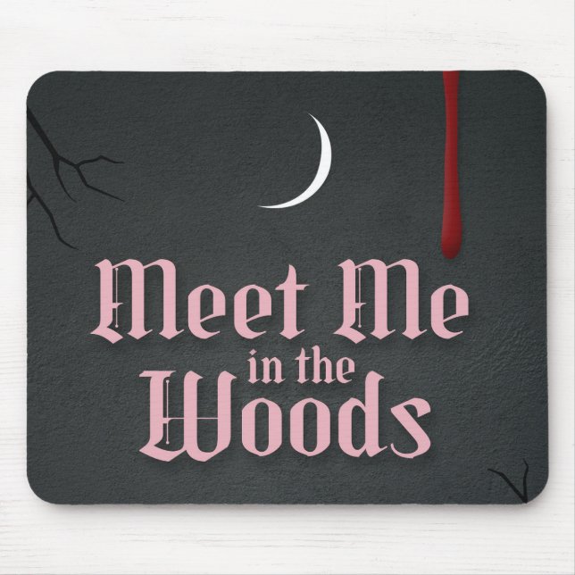 Mousepad Encontre-me nos Bosques (Frente)