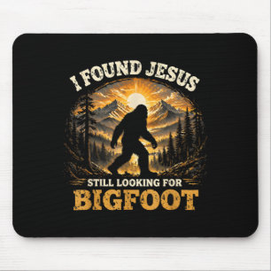 Mousepad Encontrou Jesus Ainda Procurando Bigfoot Divertido