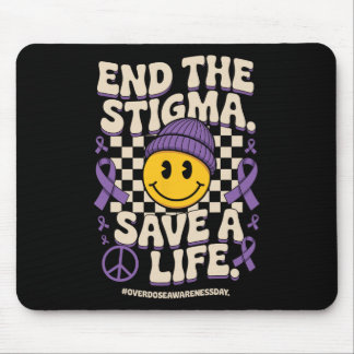 Mousepad End The Stigma Save A Life Groovy Overdose Awarene