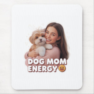 Mousepad Energia de Mãe de Cachorro - design moderno para m