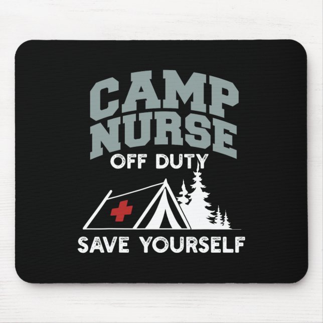 Mousepad Enfermeira de Acampamento Divertida Fora de Serviç (Frente)