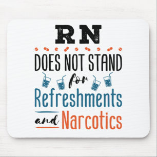 Mousepad Enfermeira Registrada Não Refreshments Narcotics