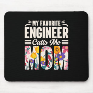 Mousepad Engenheiro Meu Engenheiro Favorito Me Chama Mãe