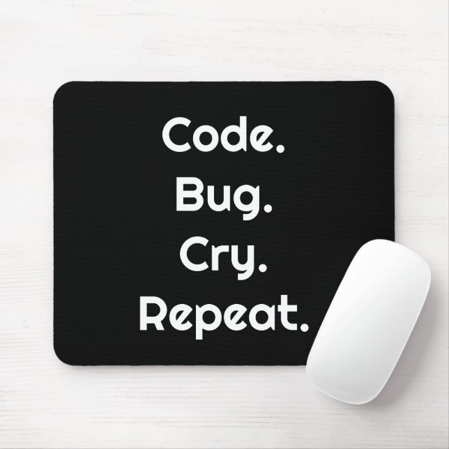 Mousepad Engenheiro & Programador – Codificar. Bug. Chorar. (Com mouse)
