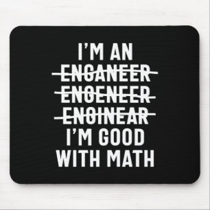 Mousepad Engenheiro. Sou bom com matemática
