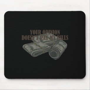 Mousepad Engraçada Mãe Slogan Gráfico Sua Opinião Não&# t 