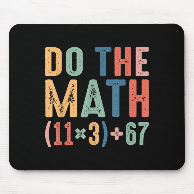 Mousepad Engraçado 100 Dias Equação Matemática Escolar Faça (Frente)