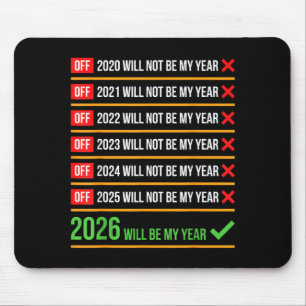 Mousepad Engraçado 2026 Será Meu Ano Retorno Positivo Humor