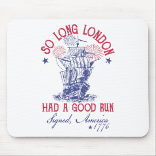 Mousepad Engraçado 4º De Julho Navio 1776 Tão Longo Que Lon