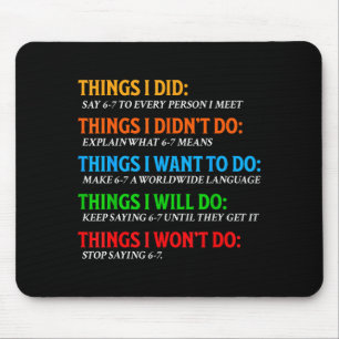 Mousepad Engraçado 67 Seis Sete 6 7 Meme Coisas Quer Fazer