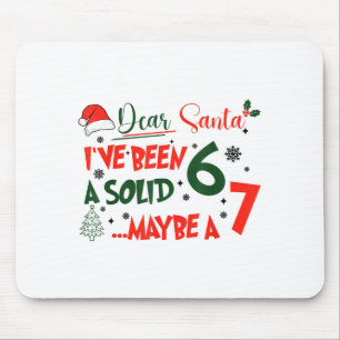 Mousepad Engraçado 67 Seis Sete Querido Papai Noel Eu Fui U