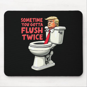 Mousepad Engraçado Anti Trump Às Vezes Você Tem Que Lavar D
