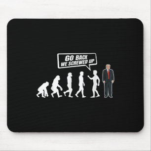 Mousepad Engraçado Anti Trump Voltar Nós Estragamos Trump