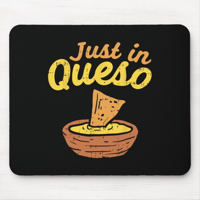 Mousepad Engraçado Apenas Em Queso Cinco De Mayo Nacho Mex (Frente)